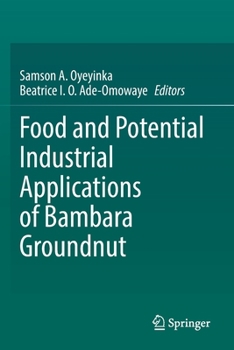 Paperback Food and Potential Industrial Applications of Bambara Groundnut Book