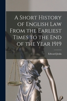 Paperback A Short History of English Law From the Earliest Times to the End of the Year 1919 Book