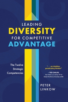 Paperback Leading Diversity for Competitive Advantage: The Twelve Strategic Competencies Book