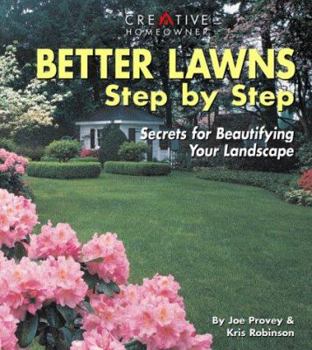 Paperback Better Lawns Step by Step: Secrets for Beautifying Your Landscape Book
