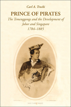 Paperback Prince of Pirates: The Temenggongs and the Development of Johor and Singapore, 1784-1885 (2nd Edition) Book