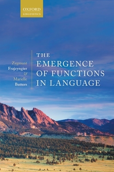 Hardcover The Emergence of Functions in Language Book