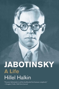 Jabotinsky: A Life - Book  of the Jewish Lives