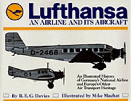 Hardcover Lufthansa: An Airline and Its Aircraft Book