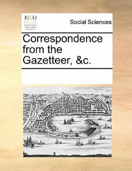 Paperback Correspondence from the Gazetteer, &c. Book