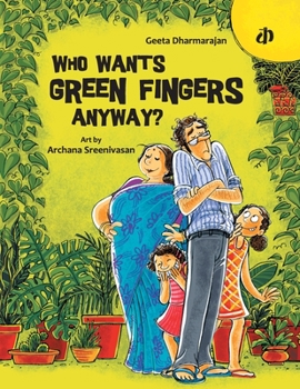 Paperback Who Wants Green Fingers Anyway? Book