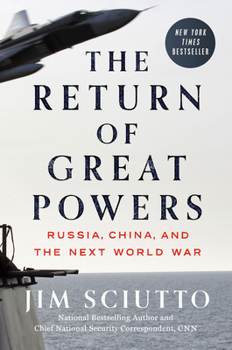 Hardcover The Return of Great Powers: Russia, China, and the Next World War Book