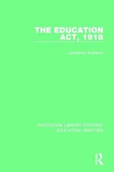 Paperback The Education Act, 1918 Book