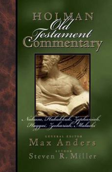 Holman Old Testament Commentary: Nahum-Malachi (Holman Old Testament Commentary) - Book #20 of the Holman Old Testament Commentary
