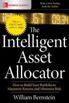 Paperback The Intelligent Asset Allocator: How to Build Your Portfolio to Maximize Returns and Minimize Risk Book