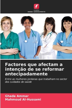 Paperback Factores que afectam a intenção de se reformar antecipadamente [Portuguese] Book