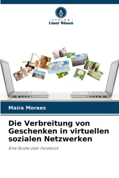Paperback Die Verbreitung von Geschenken in virtuellen sozialen Netzwerken [German] Book