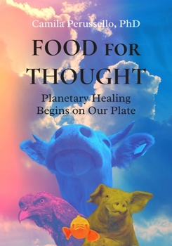 Paperback Food for Thought: Planetary Healing Begins on Our Plate Book