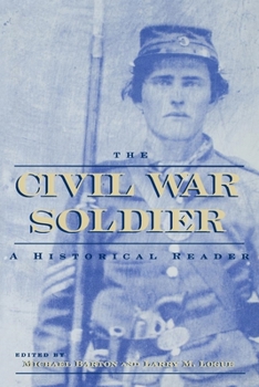 Paperback The Civil War Soldier: A Historical Reader Book