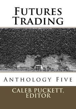 Paperback Futures Trading: Anthology Five Book