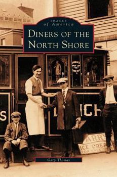 Diners of the North Shore - Book  of the Images of America: Massachusetts