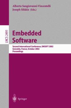 Paperback Embedded Software: Second International Conference, Emsoft 2002, Grenoble, France, October 7-9, 2002. Proceedings Book