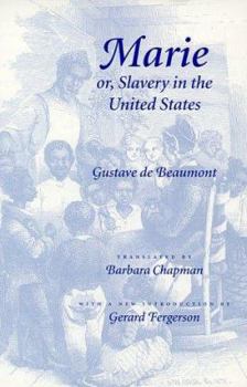 Paperback Marie Or, Slavery in the United States: A Novel of Jacksonian America Book