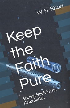 Paperback Keep the Faith Pure: Second Book in the Keep Series Book