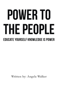 Paperback Power To The People: Educate Yourself Knowledge Is Power Book