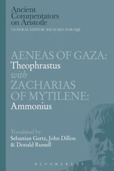 Paperback Aeneas of Gaza: Theophrastus with Zacharias of Mytilene: Ammonius Book