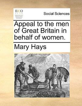 Paperback Appeal to the Men of Great Britain in Behalf of Women. Book