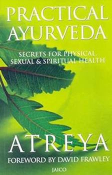 Paperback Practical Ayurveda: Secrets for Physical and Spiritual Health Book