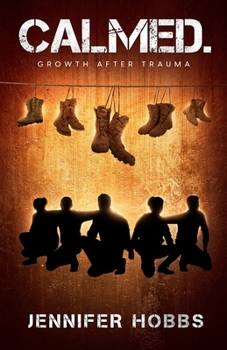 Paperback Calmed: Growth After Trauma Book