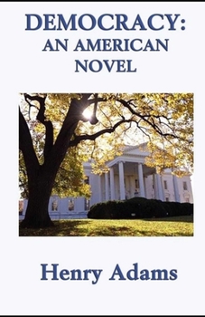 Paperback Democracy: An American Novel illustrated edition Book