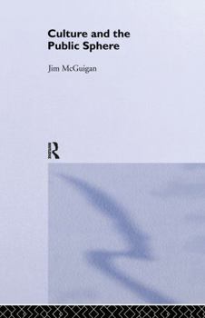 Hardcover Culture and the Public Sphere Book