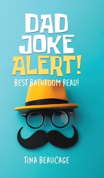Hardcover Dad Joke Alert!: Best Bathroom Read! Book