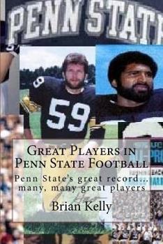 Paperback Great Players in Penn State Football: Penn State's great record... many, many great players Book