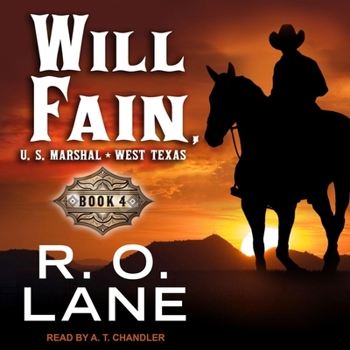 Will Fain, U.S. Marshal: Book 4 - Book #4 of the Will Fain, U.S. Marshal