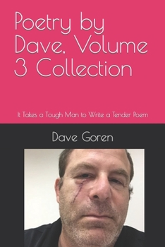 Paperback Poetry by Dave, Volume 3 Collection: It Takes a Tough Man to Write a Tender Poem Book