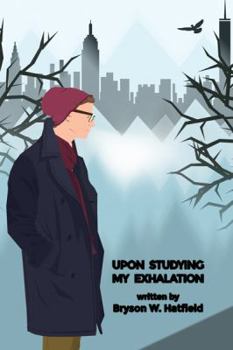 Paperback Upon Studying My Exhalation Book