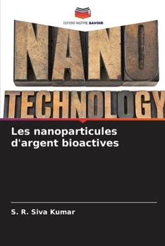 Paperback Les nanoparticules d'argent bioactives [French] Book