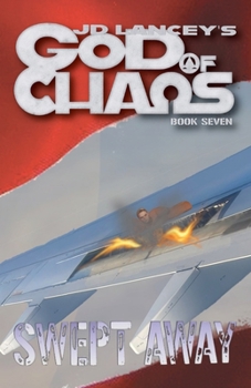 Paperback God of Chaos: Swept Away: Book Seven Book