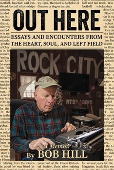 Paperback Out Here: Essays And Encounters From The Heart, Soul, And Left Field Book