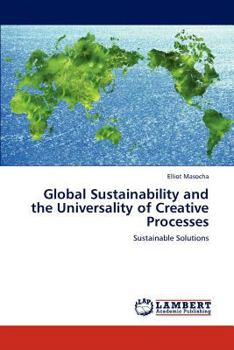 Paperback Global Sustainability and the Universality of Creative Processes Book