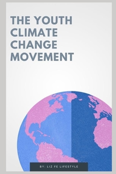 Paperback The Youth Climate Change Movement Book