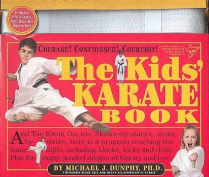 Paperback The Kids' Karate Book & Karate Belt [With White Karate Belt] Book