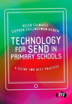 Hardcover Technology for Send in Primary Schools: A Guide for Best Practice Book