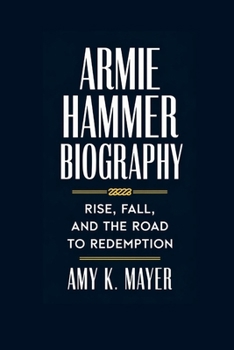 Paperback Armie Hammer Biography: Rise, Fall, and the Road to Redemption Book