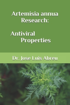 Paperback Artemisia Annua Research: Antiviral Properties Book