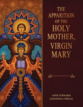 The Apparition of the Holy Mother, Virgin Mary