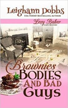 Brownies, Bodies & Bad Guys - Book #5 of the Lexy Baker