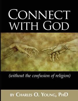 Paperback Connect with God (without the confusion of religion) Book