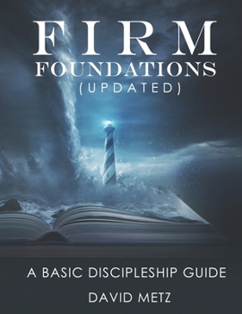 Paperback Firm Foundations: A Basic Discipleship Guide Book