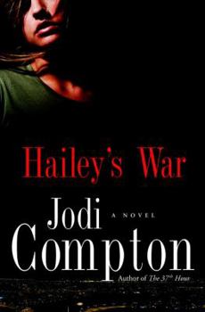 Hailey's War - Book #1 of the Hailey's War