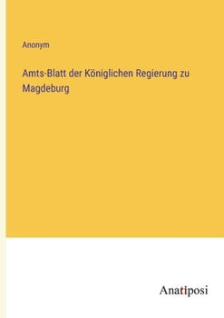 Paperback Amts-Blatt der Königlichen Regierung zu Magdeburg [German] Book